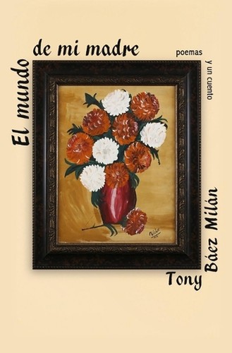 Mundo madre poemas y - el,