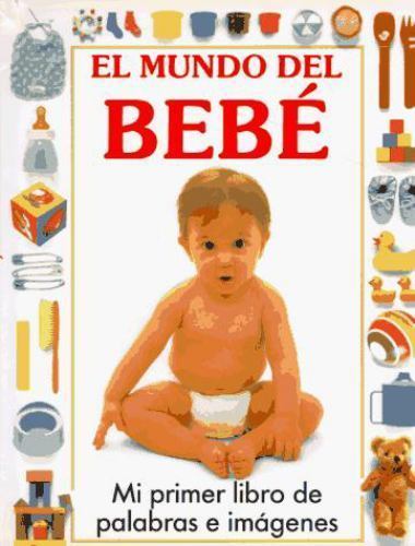 Mundo del bebé mi primer - el,